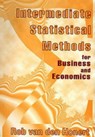 Intermediate Statistical Methods for Business and Economics - Rob Van den Honert - 9781919713090