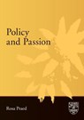Policy and Passion - Rosa Praed - 9781920897307