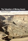 The Valuation of Mining Assets - Wayne Lonergan - 9781920898267