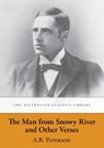 The Man from Snowy River and Other Verses - A. B. 'Banjo' Paterson - 9781920899035