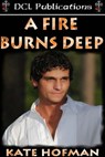 A Fire Burns Deep - Kate Hofman - 9781921347573
