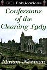 Confessions of the Cleaning Lady - Miriam Newman - 9781921347627