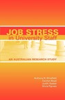 Job Stress in University Staff - Anthony H. Winefield ; Carolyn Boyd ; Judith L. Saebel ; Silvia Pignata - 9781921513138