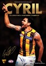 Cyril, Celebrating a Hawthorn Champion - Michael Wilson - 9781921778926