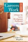 Careers Work in Schools - Catherine Hughes - 9781922117953