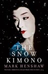 The Snow Kimono - HENSHAW,  Mark - 9781922182340