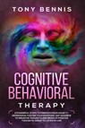 Cognitive Behavioral Therapy - Tony Bennis - 9781922320049
