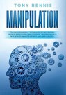 Manipulation - Tony Bennis - 9781922320728