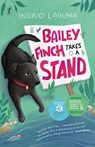 Bailey Finch Takes a Stand - Ingrid Laguna - 9781922330994