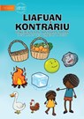 Opposites (Tetun edition) - Liafuan Kontrariu - Jonathan Adams - 9781922331625
