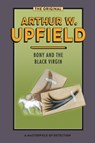 BONY AND THE BLACK VIRGIN - Arthur Upfield - 9781922384379