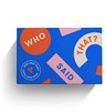 Who Said That?: A Game of Quotes 430 Cards -  - 9781922417107