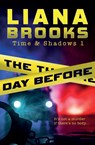 The Day Before - Liana Brooks - 9781922434401