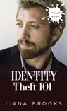 Identity Theft 101 - Liana Brooks - 9781922434487