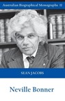 Neville Bonner (Australian Biographical Monographs) - Sean Jacobs - 9781922449719