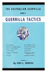 Guerrilla Tactics - Ion Idriess - 9781922473042