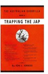 Trapping the Jap - Ion Idriess - 9781922473134