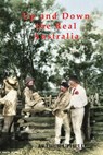 UP AND DOWN THE REAL AUSTRALIA - Arthur Upfield - 9781922473271