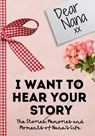Dear Nana. I Want To Hear Your Story - The Life Graduate Publishing Group - 9781922485793