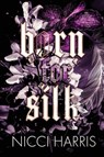 Born For Silk - Nicci Harris - 9781922492340