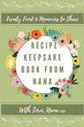 Recipe Keepsake Book From Nana - Petal Publishing Co - 9781922515728