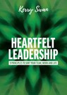 Heartfelt Leadership - Kerry Swan - 9781922553782