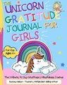 The Unicorn Gratitude Journal For Girls - Romney Nelson - 9781922568786