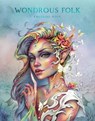 Wondrous Folk Coloring Book -  - 9781922574381