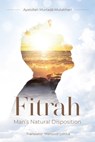Fitrah- Man's Natural Disposition - Murtadha Mutahhari - 9781922583208