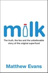 Milk - Matthew Evans - 9781922616869