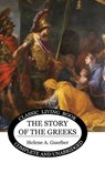 The Story of the Greeks - Helene Guerber - 9781922619693
