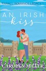 An Irish Kiss - Carolyn Miller - 9781922667618