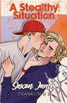 A Stealthy Situation - Saxon James - 9781922741424