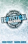 Egotistical Puckboy Special Edition - Eden Finley ; Saxon James - 9781922743381