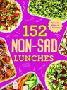 152 non-sad lunches you can make in 5 minutes - HART,  Alexander - 9781922754073