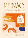 Peináo: A Greek Feast for All - Helena Moursellas ; Vikki Moursellas - 9781922754592