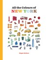 All the Colours of New York - MCKEAN,  Megan - 9781922754769