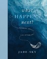 What Happens Next? - Jade Sky - 9781922785466