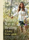 Nature's Way to Healing - Lee Holmes - 9781922786043