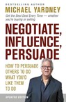 Negotiate, Influence, Persuade - Michael Yardney - 9781922810120