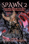 Spawn 2: More Weird Horror Tales about Pregnancy, Birth and Babies - Deborah Sheldon - 9781922856807