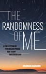 The Randomness Of Me - Charles Jackson - 9781922890610