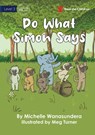 Do What Simon Says - Michelle Wanasundera - 9781922895202