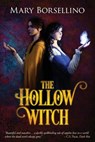 The Hollow Witch - Mary Borsellino - 9781922904881