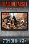 Dead on Target - Stephen Johnson - 9781922904911