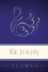 The Italian - Classic Edition - T L Swan - 9781922905154