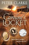 Caroline's Locket - Peter Clarke - 9781922913791