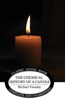The Chemical History of a Candle - Michael Faraday - 9781922919861