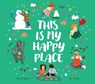 This is My Happy Place - Emma Bowd - 9781922930248