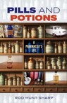 Pills and Potions - Rod Hunt-Sharp - 9781922958761